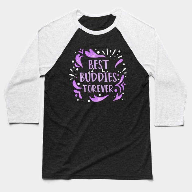 Best Buddies Forever Baseball T-Shirt by rjstyle7